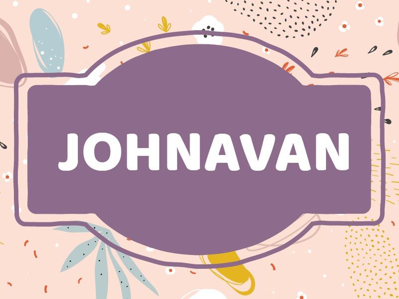 Baby Name Inspiration: Johnavan