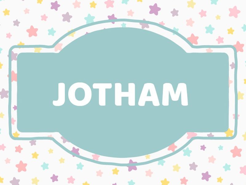 Baby Name Inspiration: Jotham