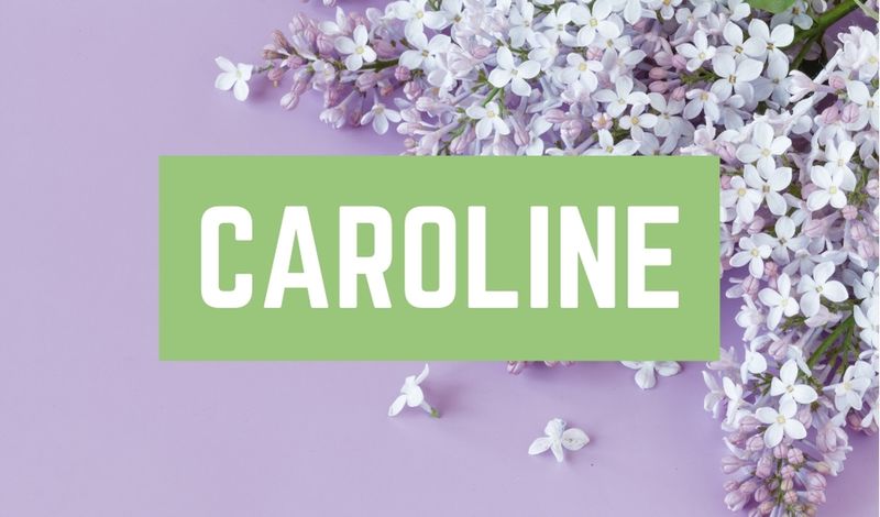 Beautiful Baby Girl C Names: Caroline