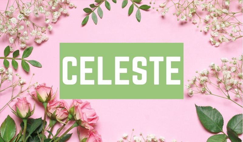 Beautiful Baby Girl C Names: Celeste
