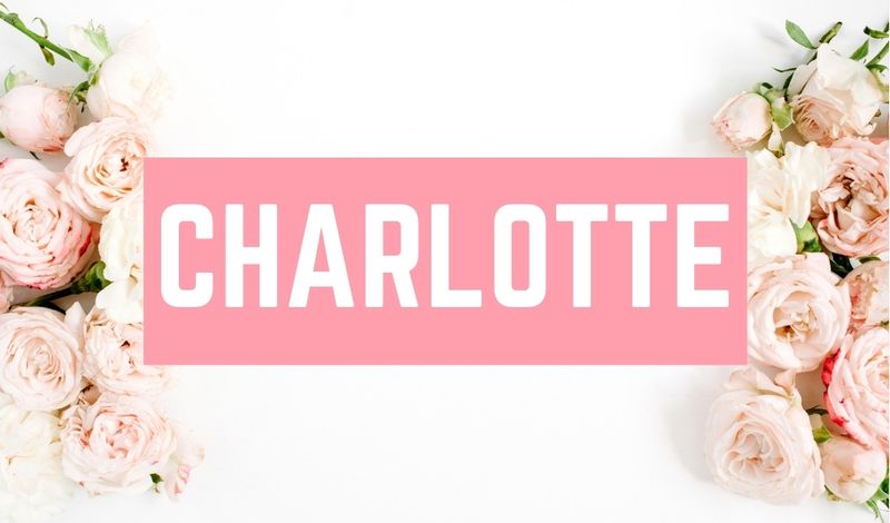 Beautiful Baby Girl C Names: Charlotte
