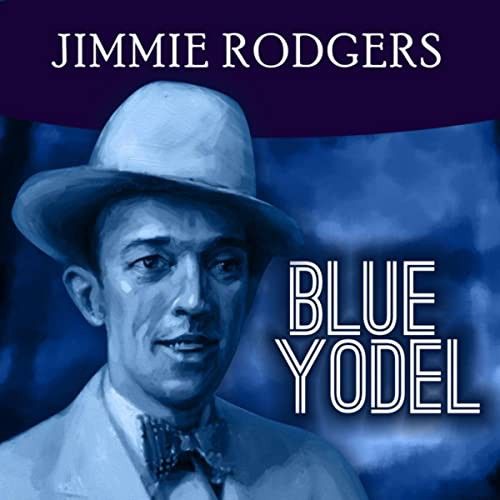 Blue Yodel No. 1 (T For Texas)