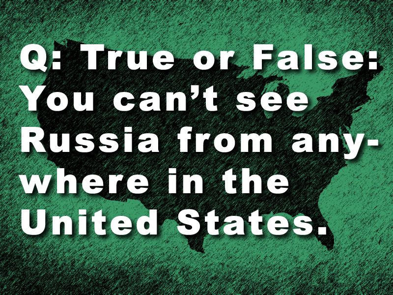 Can you see Russia from the US?