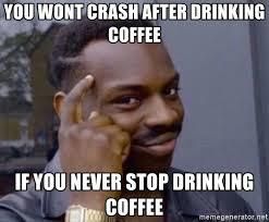 Drinking coffee meme