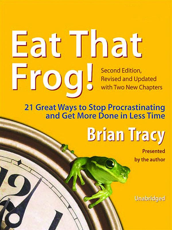 "Eat That Frog!" by Brian Tracy