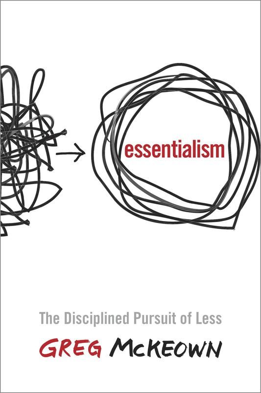 "Essentialism" by Greg McKeown
