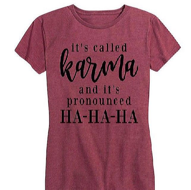 Funny Karma T-Shirts