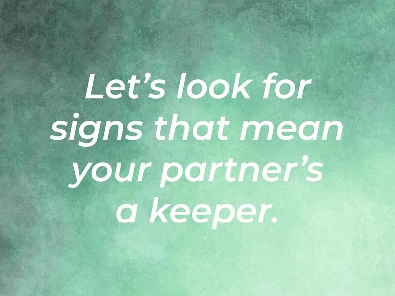 Green Flags That Indicate the Relationship's a Go
