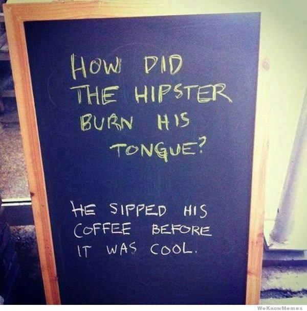 Hipster sipping coffee before it was cool sign