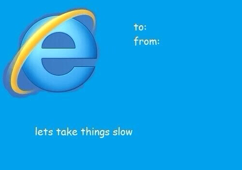 Internet Explorer Valentine's Day meme