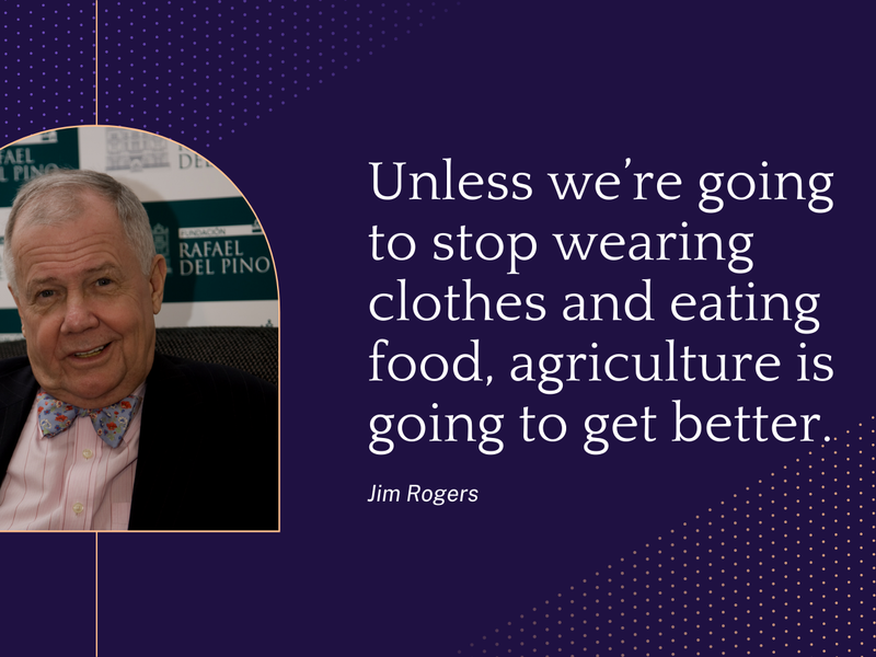 Jim Rogers agriculture quotes