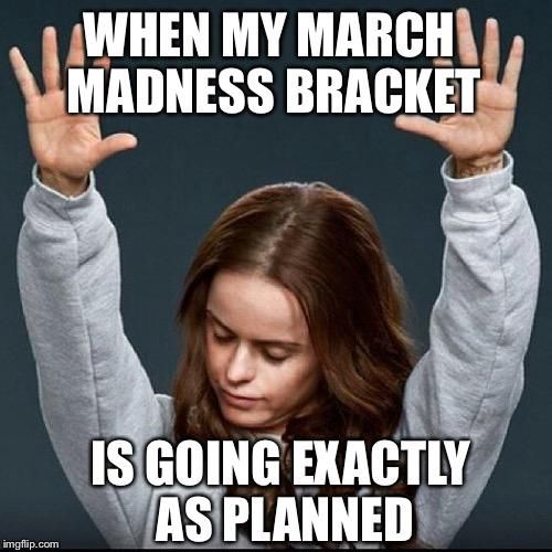 March Madness bracket success meme