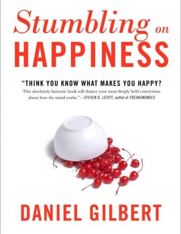 "Stumbling on Happiness" by Daniel Gilbert