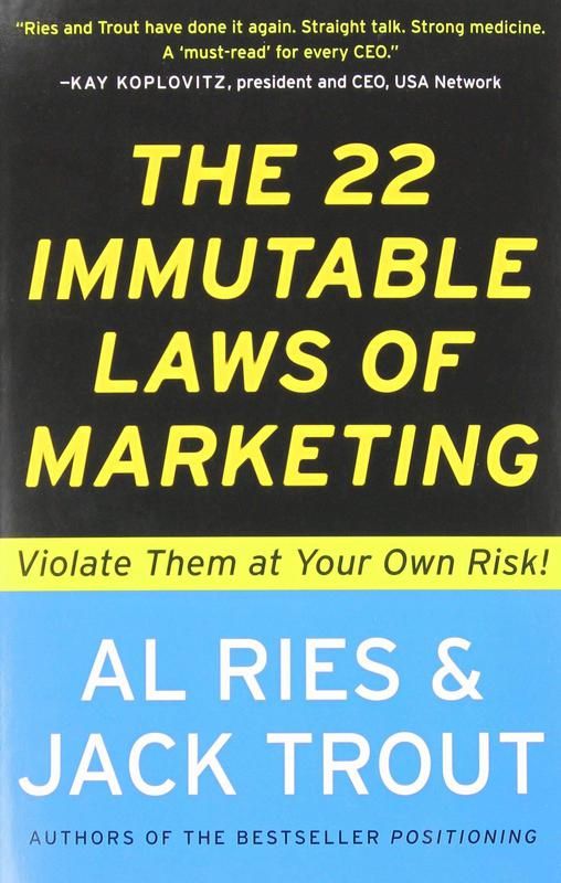 "The 22 Immutable Laws of Marketing" by Al Ries and Jack Trout