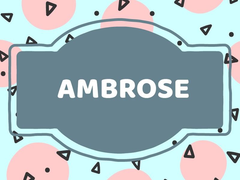 Unique Baby Boy Names: Ambrose