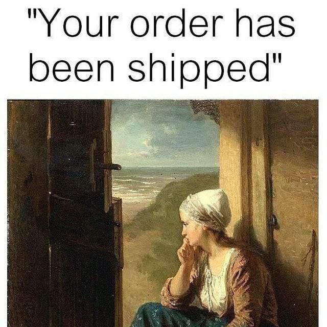 Waiting for delivery meme