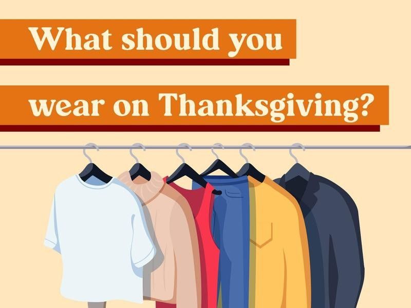 What should you wear on Thanksgiving?